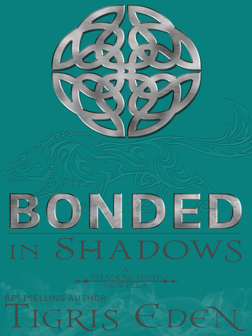 Title details for Bonded In Shadows by Tigris Eden - Available